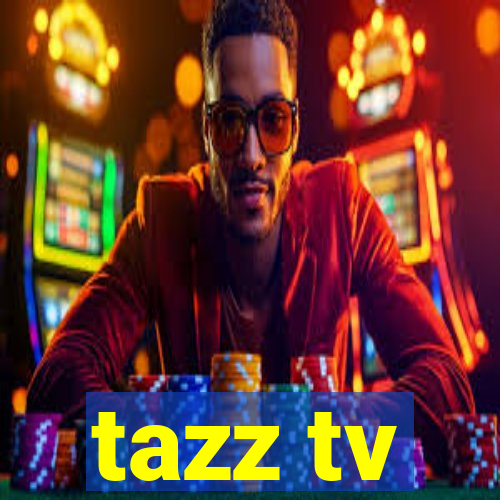 tazz tv